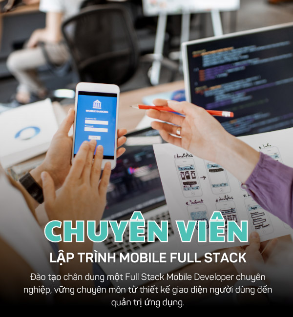 Chuyên Viên Lập Trình Mobile (Full Stack)