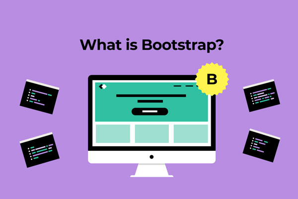 Bootstrap là gì? Bootstrap dùng để làm gì?